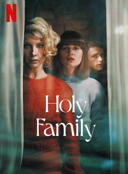 دانلود سریال  Holy Family