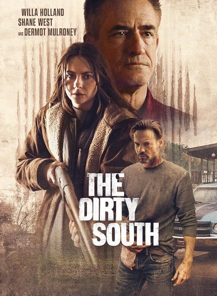 دانلود فیلم The Dirty South 2023 جنوب کثیف