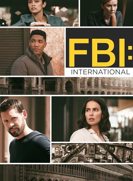 دانلود سریال  FBI: International اف بی آی : بین المللی