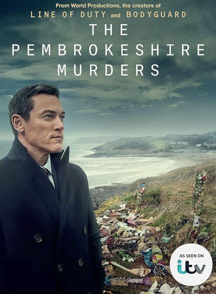 دانلود سریال قتل های پمبروکشایر The Pembrokeshire Murders 2021 با دوبله فارسی