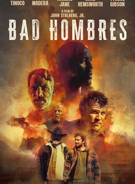 دانلود فیلم مردان بد Bad Hombres 2023 با دوبله فارسی