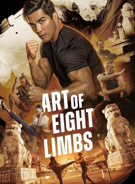 دانلود فیلم هنر هشت اندام Art of Eight Limbs 2024 با دوبله فارسی