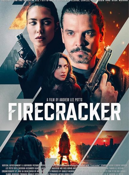 دانلود فیلم Firecracker 2024 فشفشه دوبله فارسی