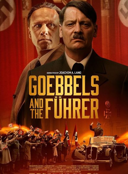 دانلود فیلم گوبلس و پیشوا Goebbels and the Führer 2024