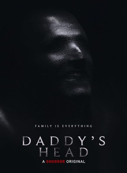 دانلود فیلم سر بابا Daddy’s Head 2024 با دوبله فارسی