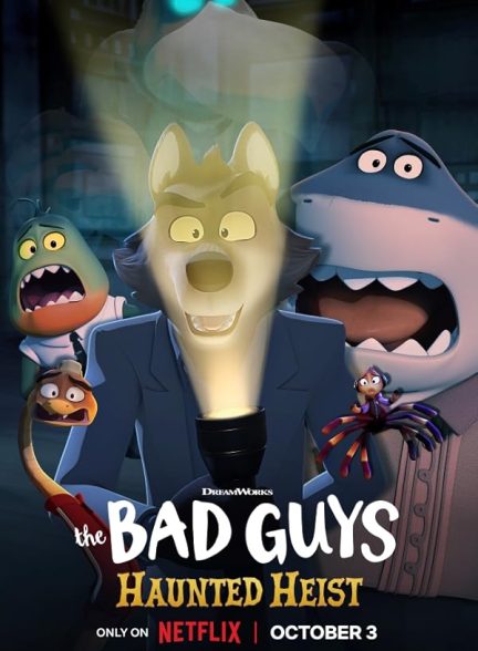 دانلود فیلم بچه های بد: سرقت تسخیر شده The Bad Guys: Haunted Heist 2023 با دوبله فارسی