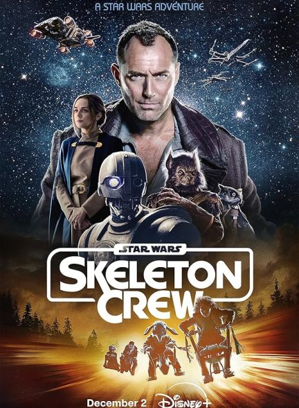 دانلود سریال جنگ ستارگان: خدمه اسکلت Star Wars: Skeleton Crew 2024